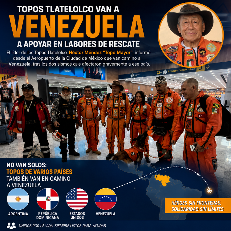 Topos de Tlatelolco parten a Venezuela para apoyar labores de rescate tras devastadores sismos