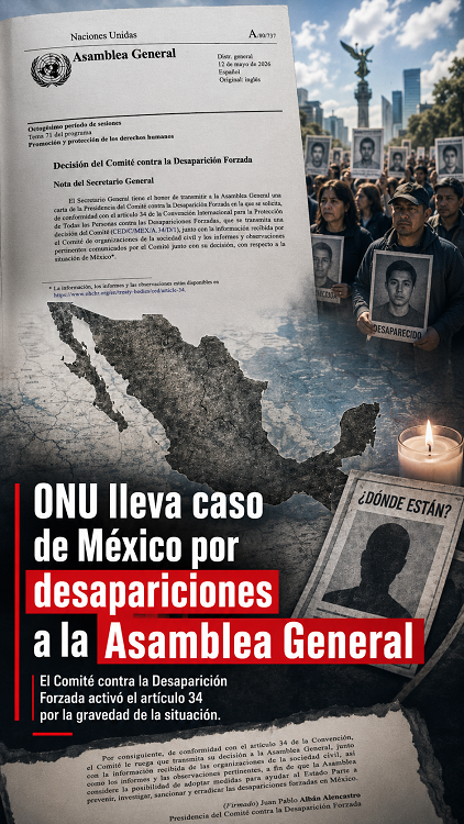 ONU lleva ante la Asamblea General la crisis de desapariciones forzadas en México