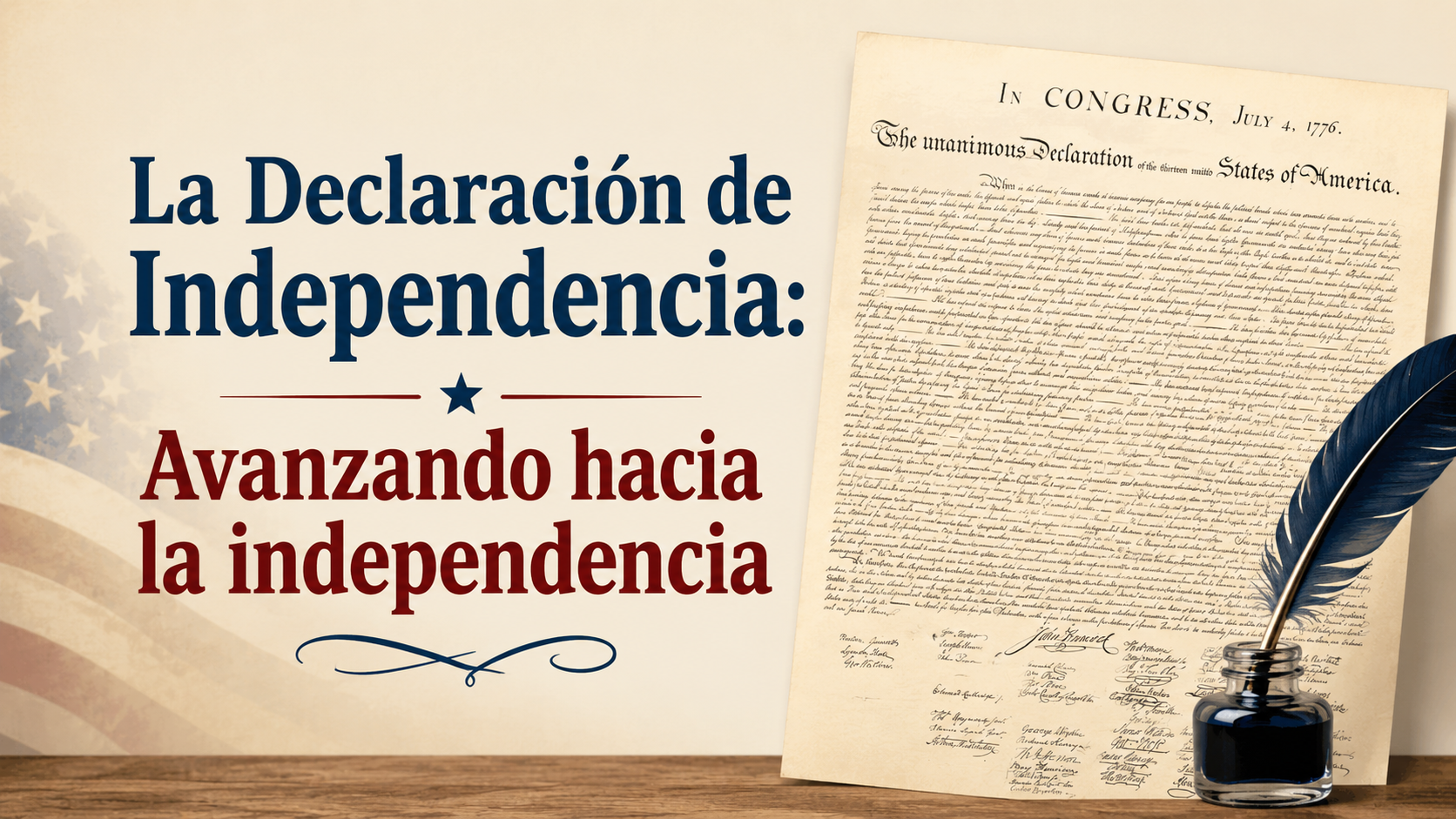 La Declaración de Independencia de Estados Unidos: Avanzando hacia la independencia