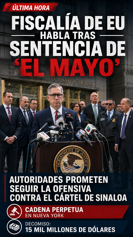 Fiscalía de Estados Unidos celebra sentencia de cadena perpetua contra “El Mayo” Zambada