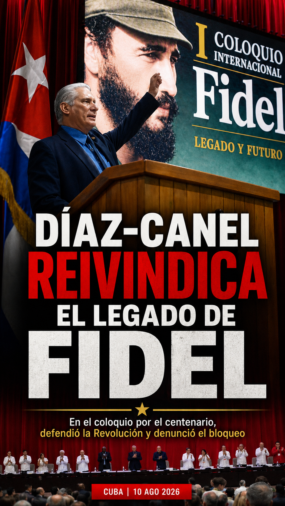 Díaz-Canel reivindica el legado de Fidel Castro y advierte que Cuba vive “uno de los momentos más difíciles de la Revolución”