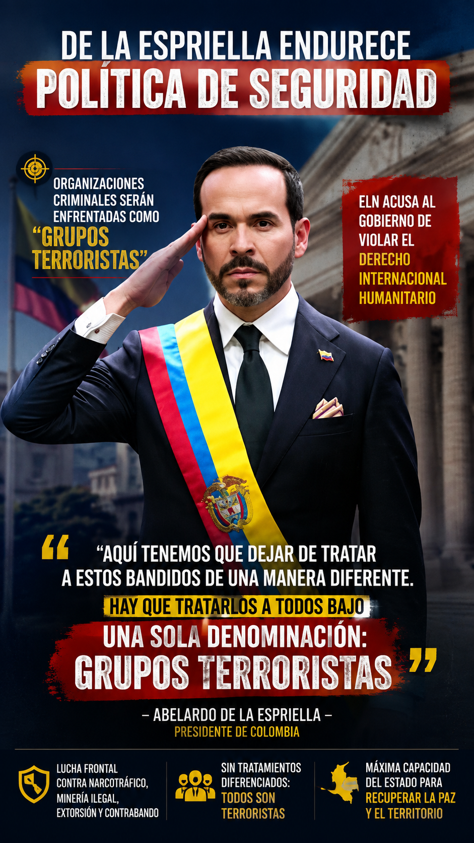 De la Espriella endurece ofensiva contra grupos criminales; ELN acusa al Gobierno de violar el derecho internacional