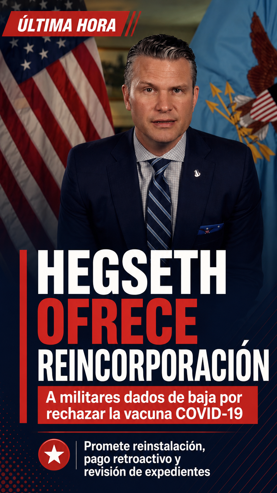 Pete Hegseth crea fuerza especial para reincorporar a militares de EU expulsados por rechazar la vacuna contra COVID-19