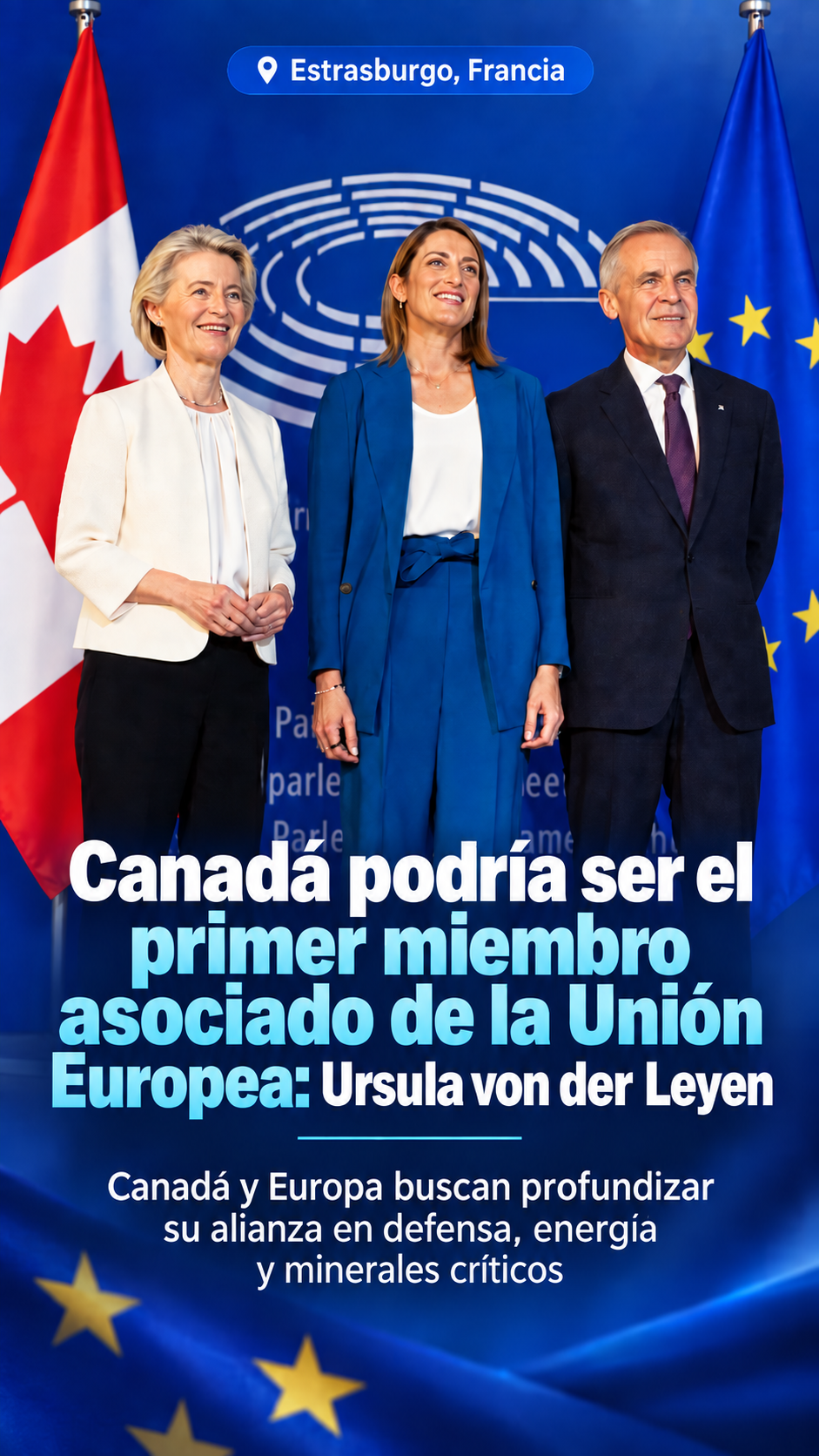 Úrsula Von der Leyen abre la puerta para que Canadá sea el primer “miembro asociado” de la Unión Europea