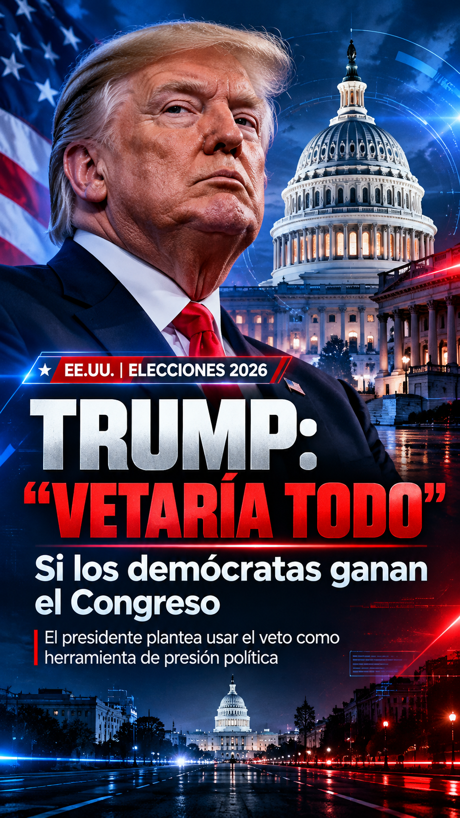 Trump amenaza con vetar todas las leyes demócratas si pierde el control del Congreso en las elecciones del 3 de noviembre
