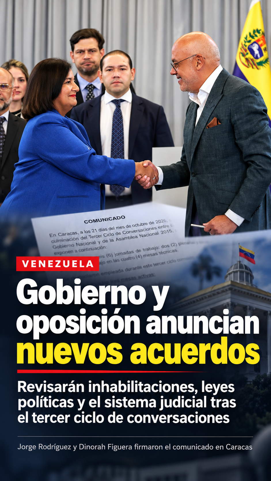 Gobierno y oposición de Venezuela acuerdan revisar inhabilitaciones políticas, leyes sobre terrorismo y avanzar en la renovación del Poder Judicial