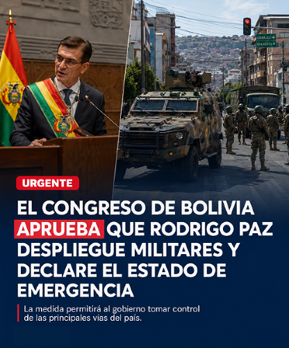 El Congreso de Bolivia aprobó que Rodrigo Paz despliegue militares y declare el Estado de Emergencia