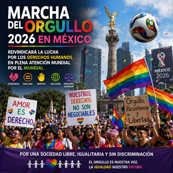 Marcha del Orgullo 2026 reivindicará la lucha por los derechos humanos durante el Mundial