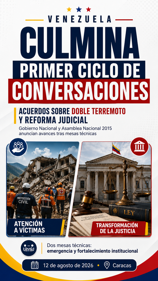 Gobierno venezolano y opositores acuerdan avanzar en reforma judicial y atención a víctimas del doble terremoto