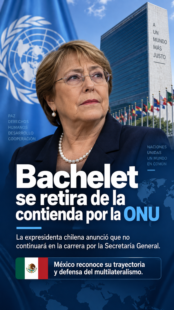 Michelle Bachelet retira su candidatura para dirigir la ONU tras perder respaldo en el Consejo de Seguridad
