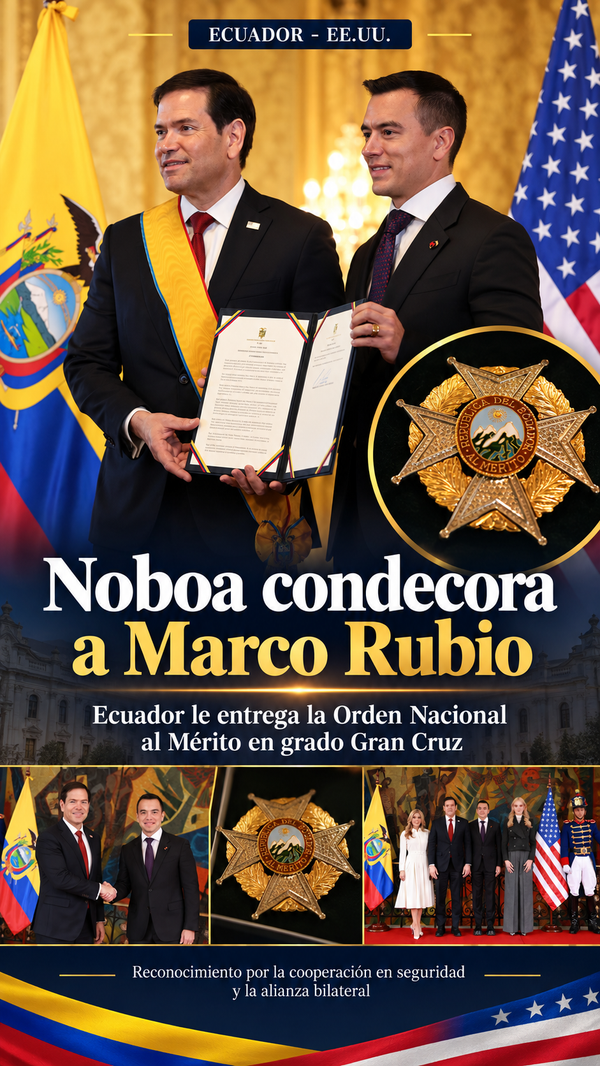 Ecuador: Daniel Noboa condecora a Marco Rubio con la Gran Cruz de la Orden Nacional al Mérito