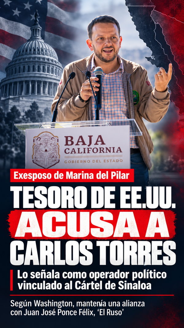Tesoro de EE.UU. acusa a Carlos Torres, exesposo de Marina del Pilar, de operar políticamente para el Cártel de Sinaloa