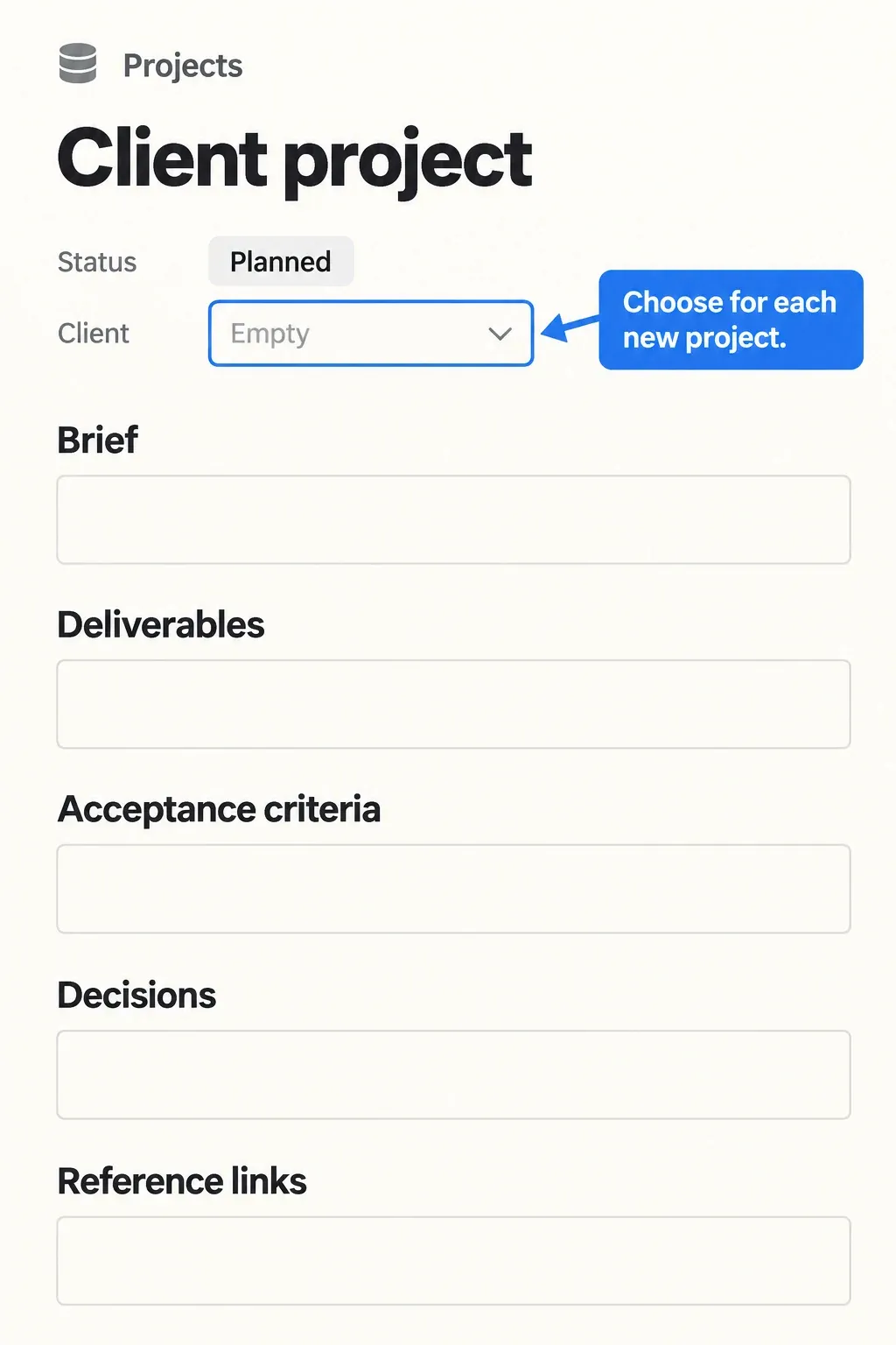 Client project template has Planned status, an empty Client field and brief, deliverable, acceptance, decision and reference headings.