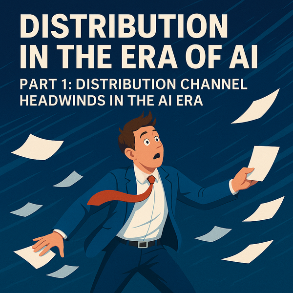 Distribution in the Era of AI: A 5-Part Series