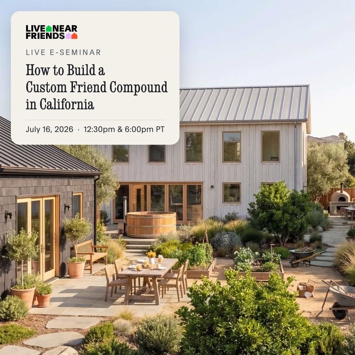 Live E-Seminar · How to Build a Custom Friend Compound in California (Using New Zoning Laws)
