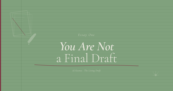 You Are Not a Final Draft