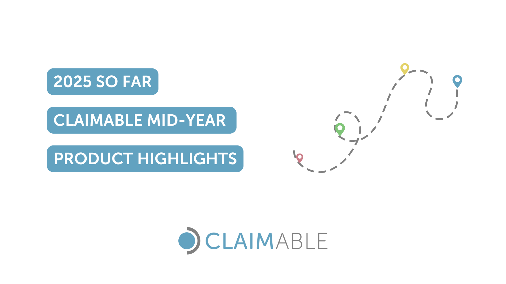 🚀 2025 So Far: Claimable Mid-Year Product Highlights