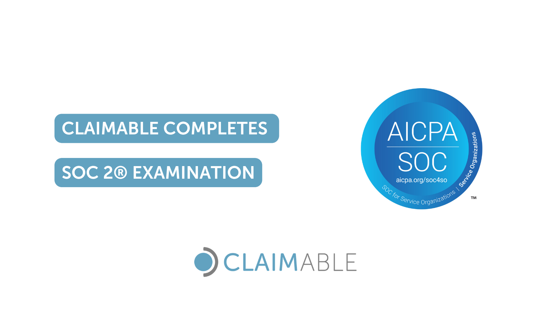 Claimable Completes SOC 2® Examination