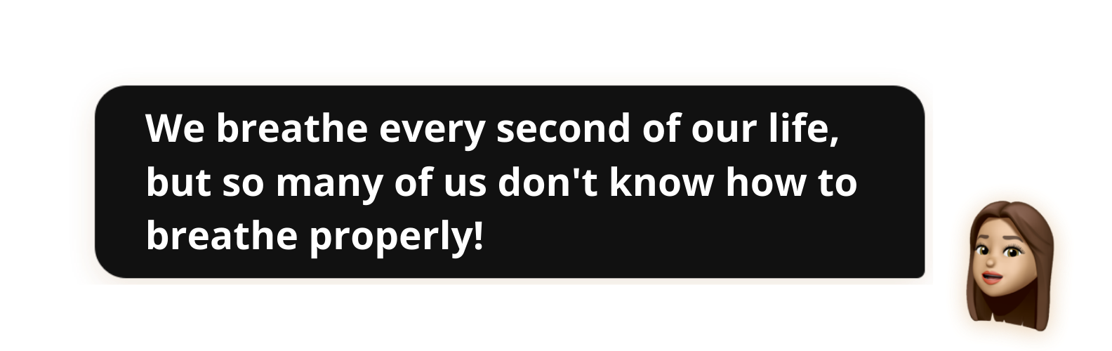 We breathe every second of our life, but so many of us don't know how to breathe properly!- Popwork