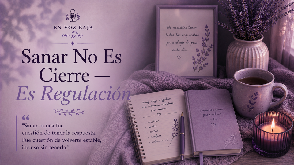 Sanar No Es Cierre — Es Regulación