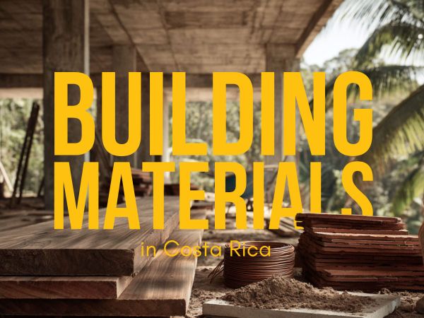 Building Materials in Costa Rica: What's Available, What It Costs, and What Lasts