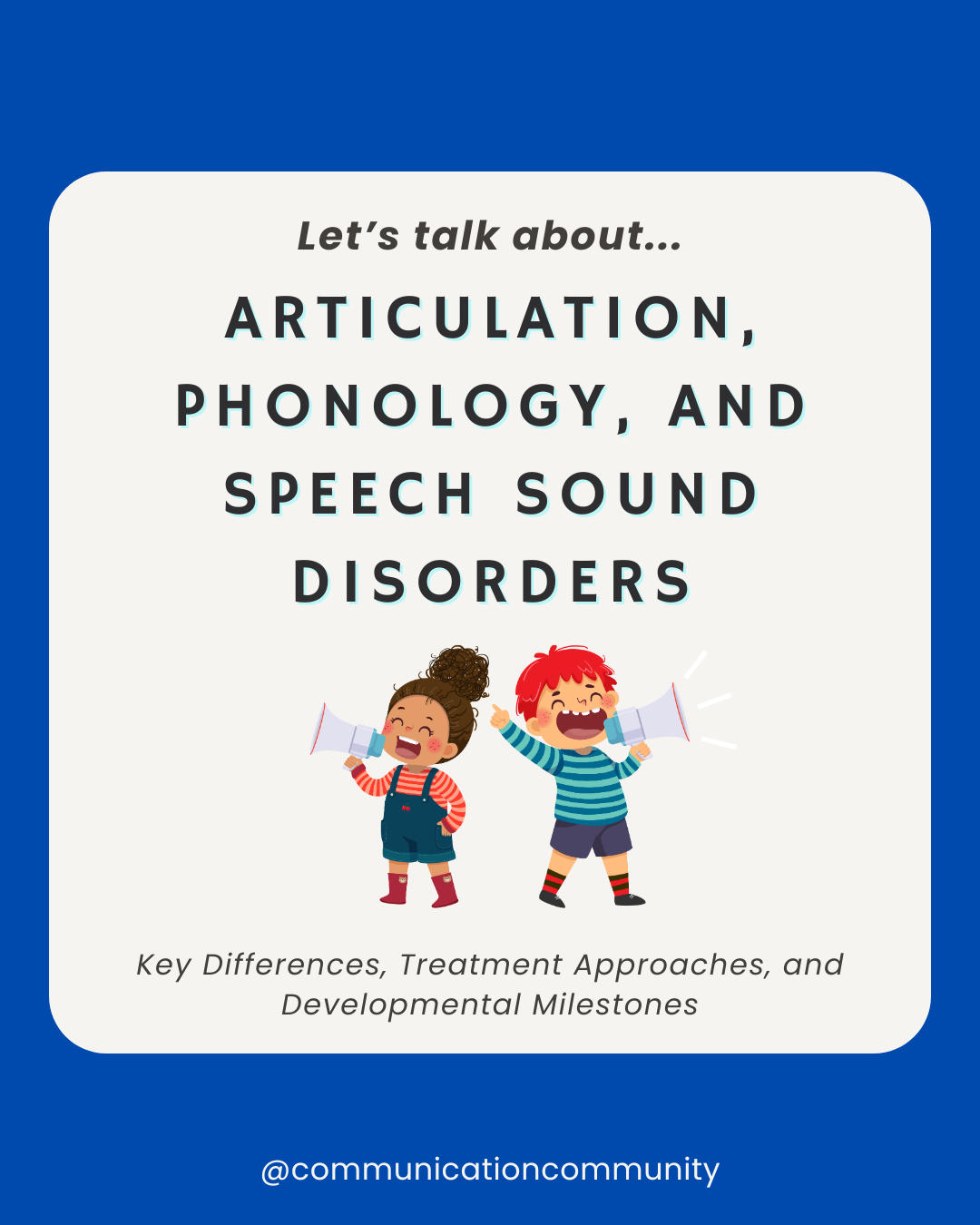 Articulation, Phonology, and Speech Sound Disorders