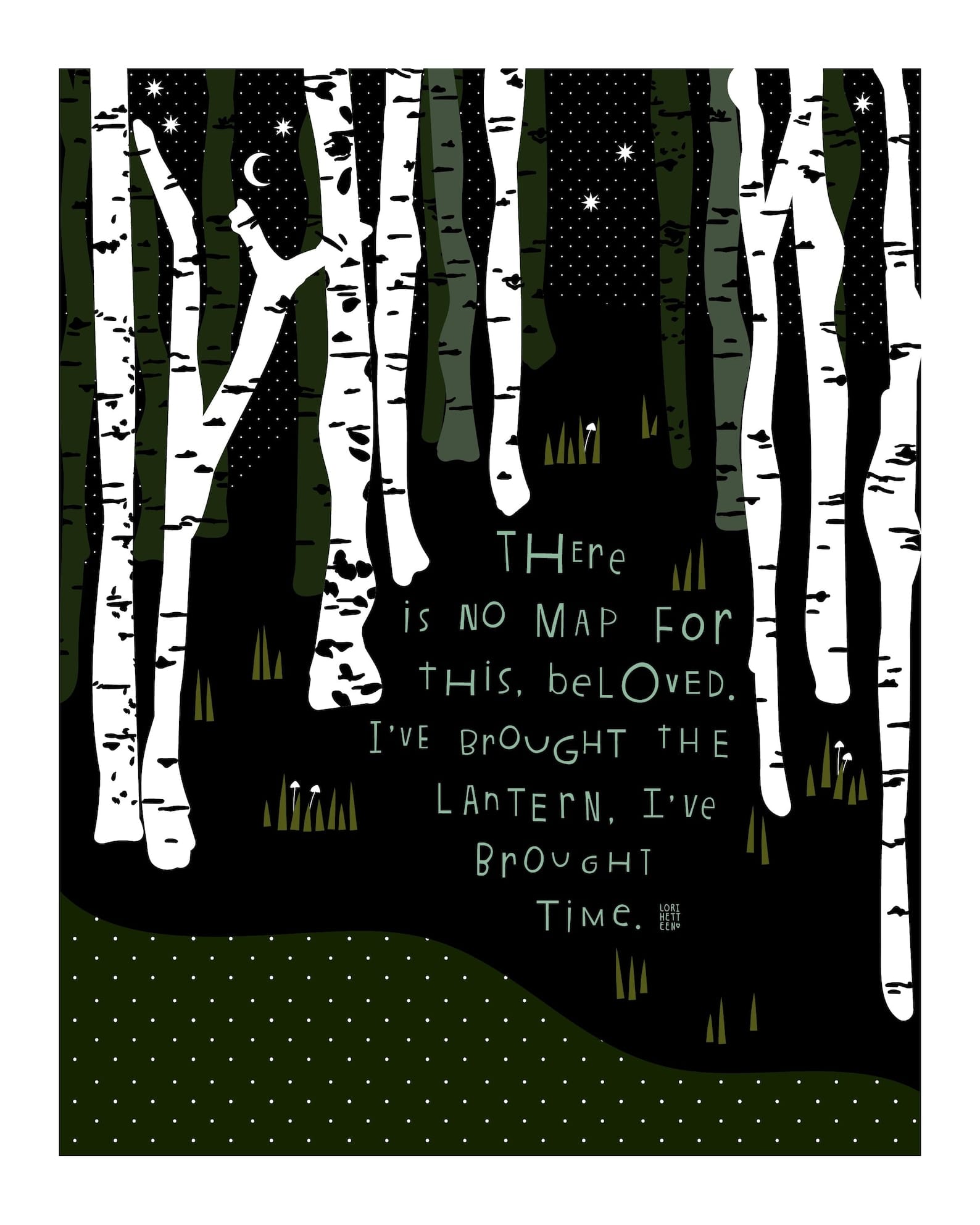 There is no map for this, beloved. I've brought the lantern, I've brought time.