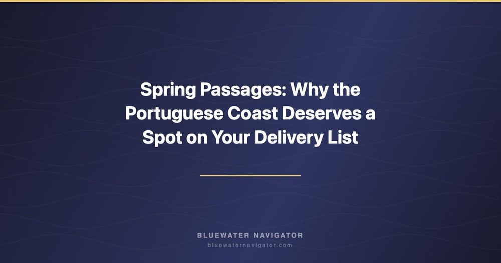 Spring Passages: Why the Portuguese Coast Deserves a Spot on Your Delivery List