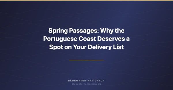 Spring Passages: Why the Portuguese Coast Deserves a Spot on Your Delivery List
