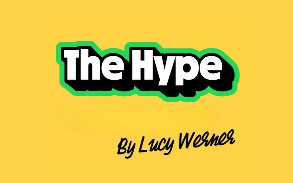 The Hype by Lucy Werner logo in white lettering with a green outline on a yellow background.