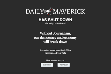 Daily Maverick closes down for 24 hours to protest against big tech's dominance