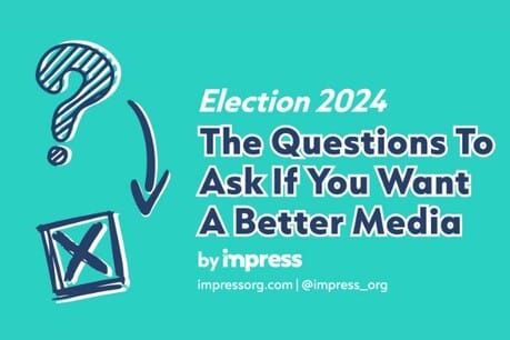 IMPRESS recommends six questions UK news outlets should put to parliamentary candidates
