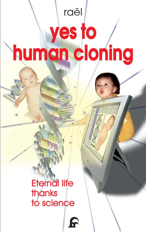 Yes to Human Cloning by Raël