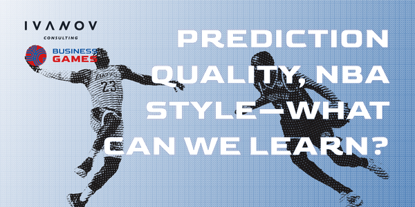 Cover for Prediction Quality, NBA Style: What Can We Learn for Decision-Making?