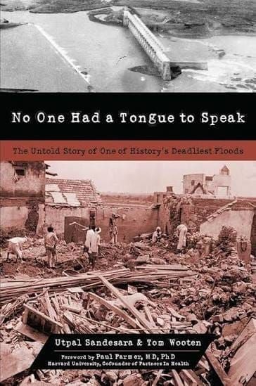 Cover of No One Had a Tongue to Speak: The Untold Story of One of History's Deadliest Floods