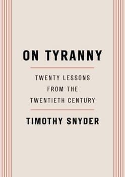 Cover of On Tyranny: Twenty Lessons from the Twentieth Century