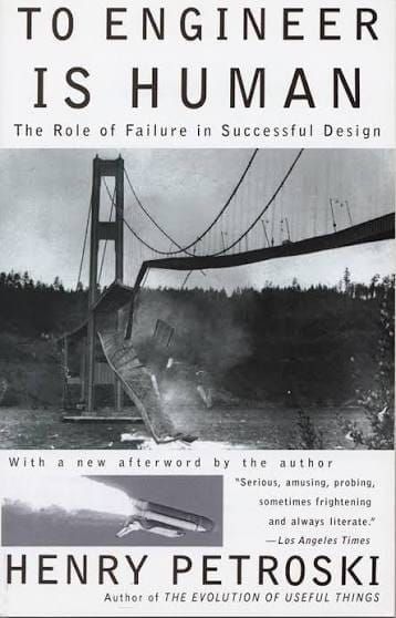 Cover of To Engineer is Human: The Role of Failure in Successful Design