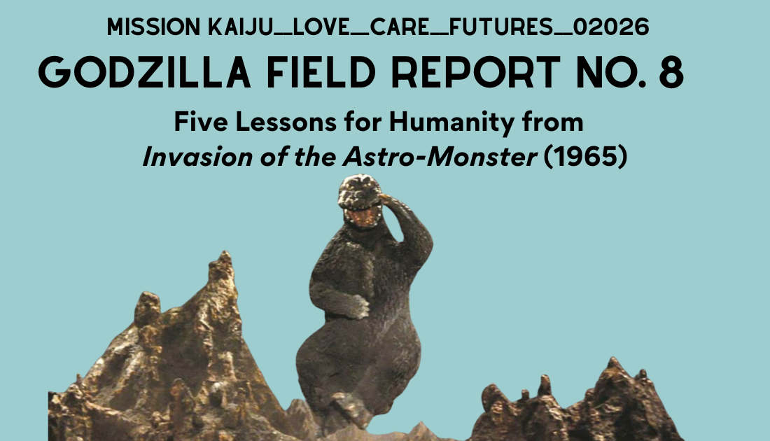 GODZILLA FIELD REPORT No. 8