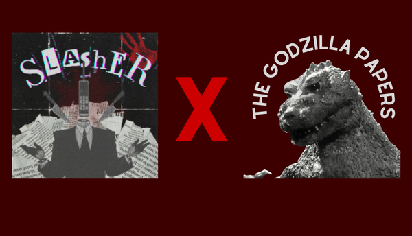 TO GODZILLA MISSION FIELD OFFICE: Directive. Collaborate with Slasher re: Godzilla Analog Horror
