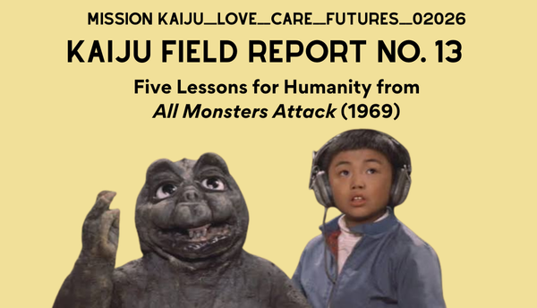 KAIJU FIELD REPORT No. 13