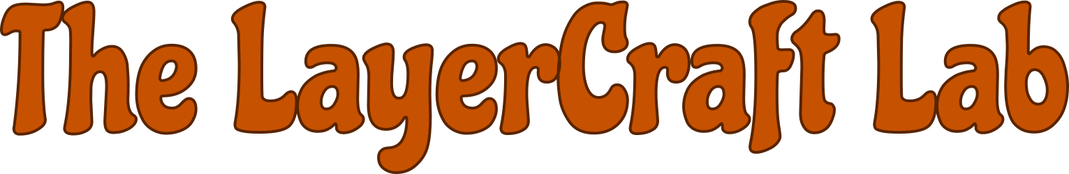 The LayerCraft Lab
