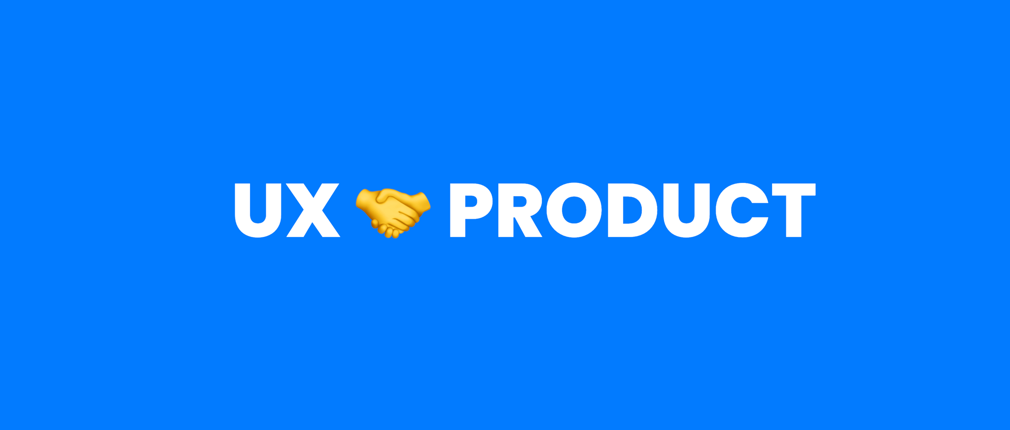 ux + product partnership