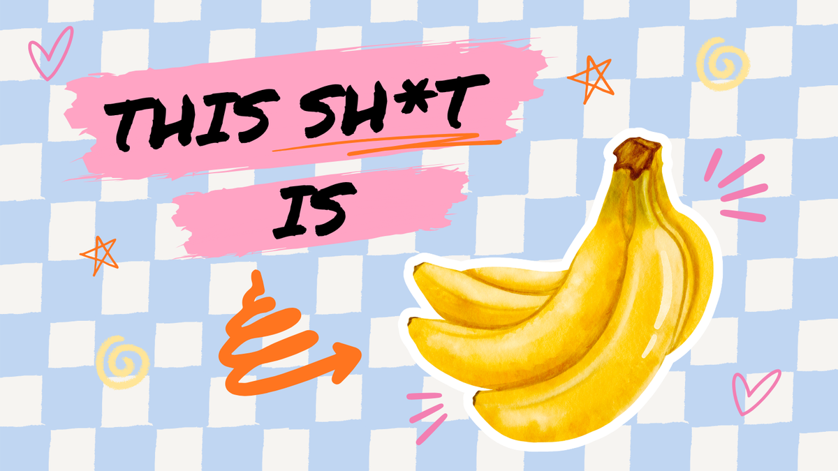 I’m Sorry, When Did Banana Become the Main Character?