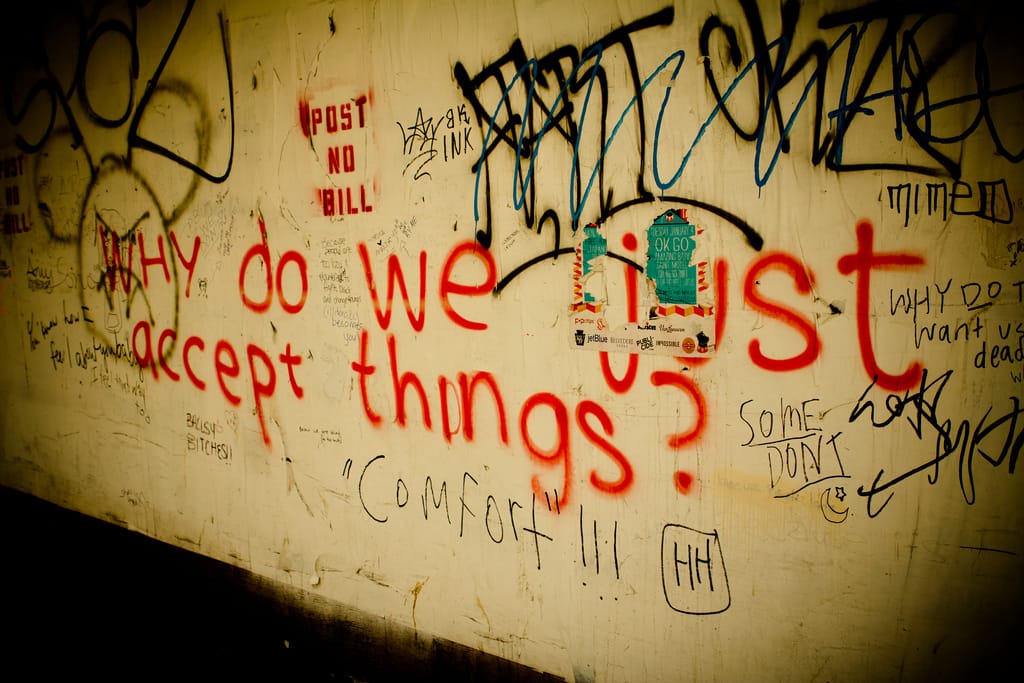 Photo of the Day - Why Do We Just Accept Things?