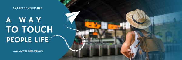 Entrepreneurship - A Way of touching people's life