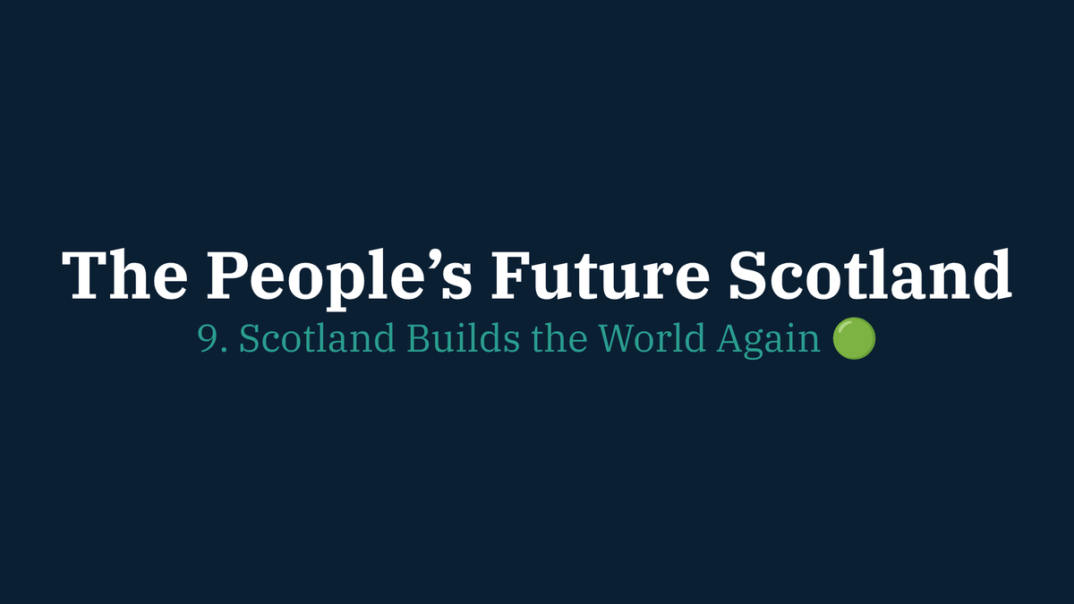 9. Scotland Builds the World Again 🟢