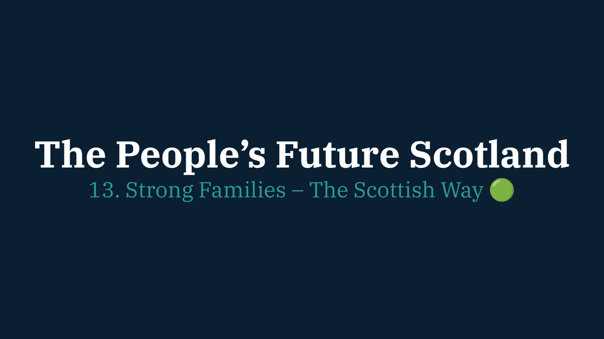 13. Strong Families – The Scottish Way 🟢