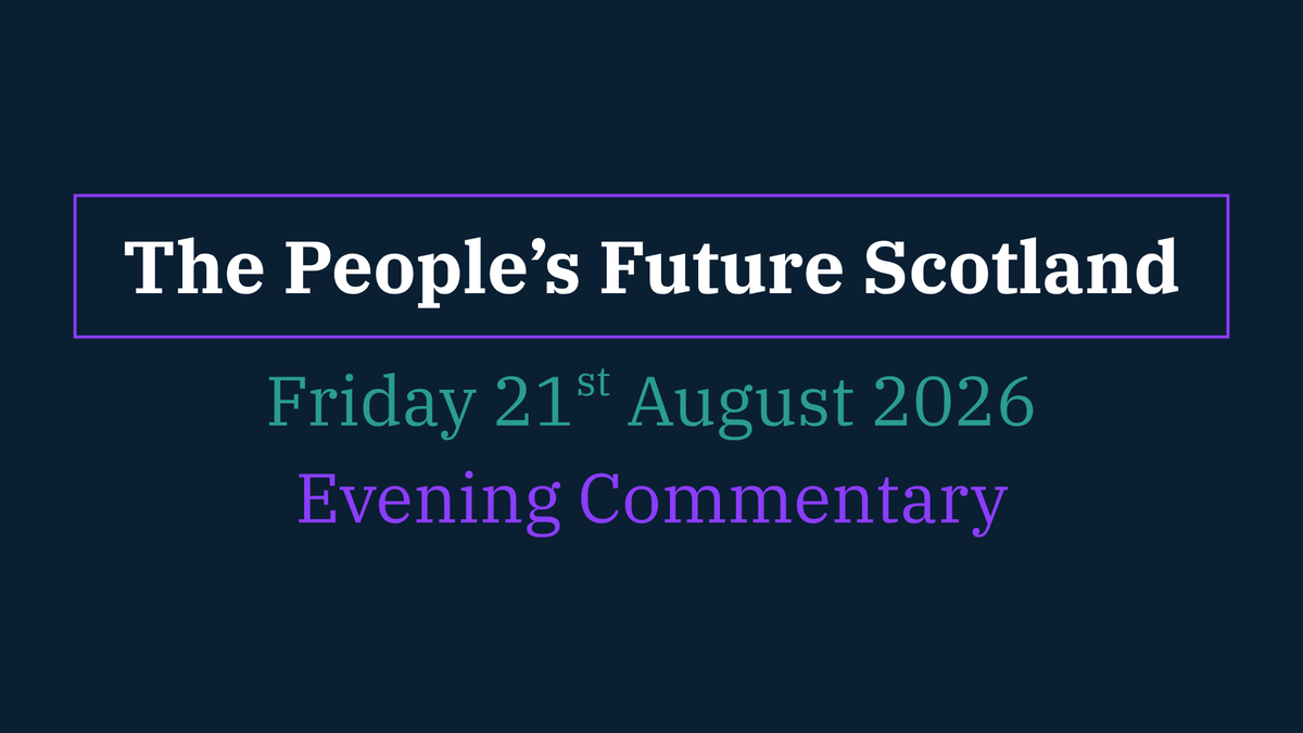 Evening Commentary — Friday, 21 August 2026