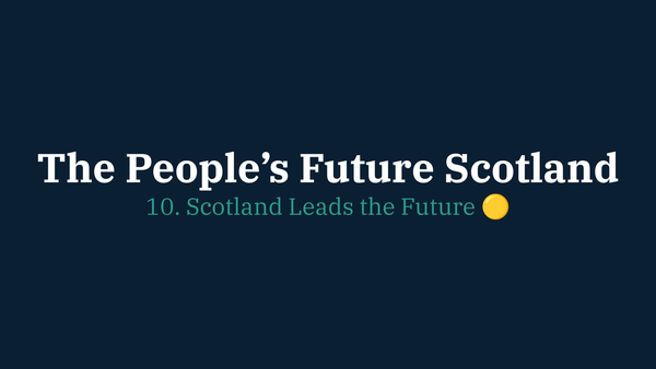 10. Scotland Leads the Future 🟡