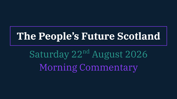 Morning Commentary: Saturday 22 August 2026